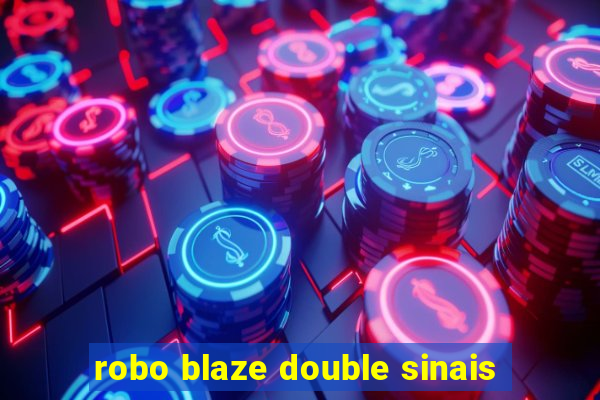 robo blaze double sinais